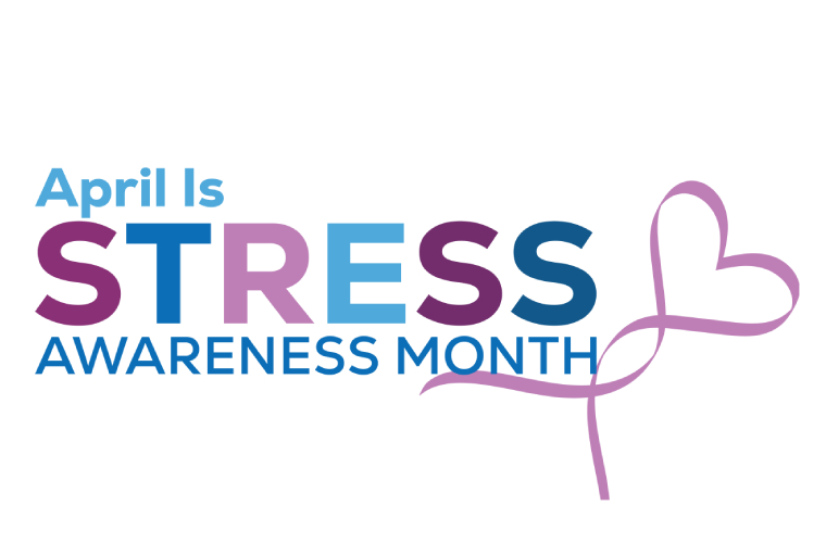 Stress Awareness Month – April 2026