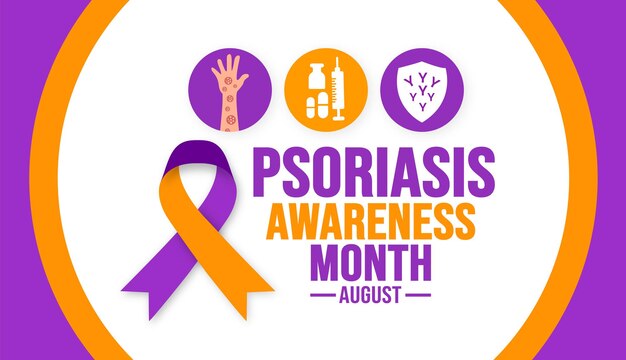 Psoriasis Awareness Month – August 2026